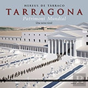 Hereus?De?Tarraco, Tarragona Patrimoni Mundial