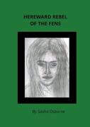 Hereward Rebel Of The Fens