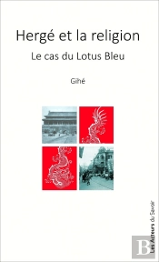 Hergé Et La Religion : Le Cas Du Lotus Bleu