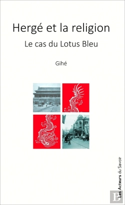 Bertrand.pt - Hergé Et La Religion : Le Cas Du Lotus Bleu