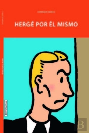 Hergé Por Él Mismo