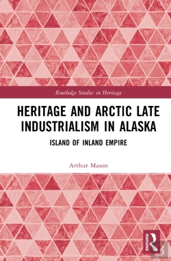 Bertrand.pt - Heritage And Arctic Late Industrialism In Alaska
