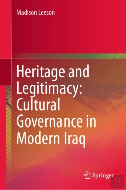Bertrand.pt - Heritage And Legitimacy: Cultural Governance In Modern Iraq