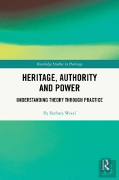 Heritage, Authority And Power