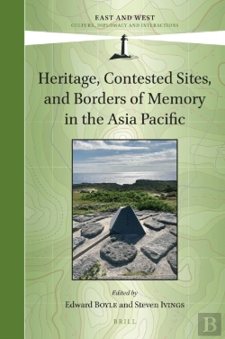 Bertrand.pt - Heritage, Contested Sites, And Borders Of Memory In The Asia Pacific