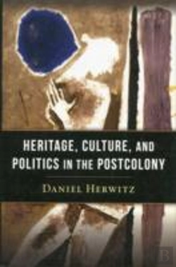 Bertrand.pt - Heritage, Culture, And Politics In The Postcolony