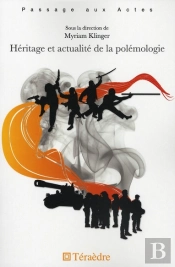Héritage Et Actualité De La Polémologie