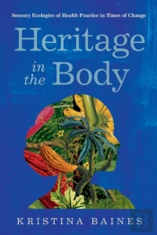 Heritage In The Body
