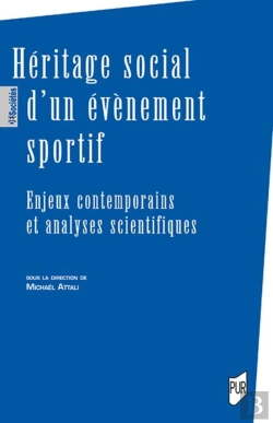 Bertrand.pt - Héritage Social D'Un Évènement Sportif : Enjeux Contemporains Et Analyses Scientifiques