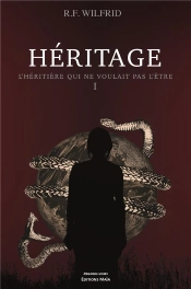 Heritage - T01 - Heritage - L'Heritiere Qui Ne Voulait Pas L'Etre