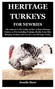 Heritage Turkeys For Newbies
