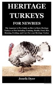 Heritage Turkeys For Newbies