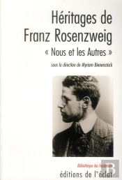 Héritages De Franz Rosenzweig ; « Nous Et Les Autres »