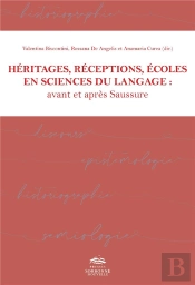Heritages, Receptions, Ecoles En Sciences Du Langage : Avant Et Apres
