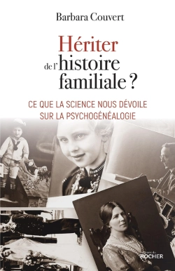 Bertrand.pt - Hériter De L'Histoire Familiale ? Ce Que La Science Nous Dévoile Sur La Psychogénéalogie