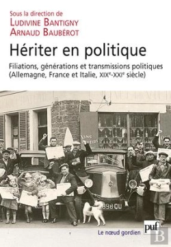 Bertrand.pt - Héritier En Politique ; Filiations, Générations Et Transmissions Politiques (Allemagne, France Et Italie, Xix-Xxe Siècle)