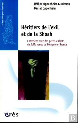 Bertrand.pt - Heritiers De L'Exil Et De La Shoah ; Entretiens Avec Des Petits-Enfants De Juifs Venus De Pologne En France