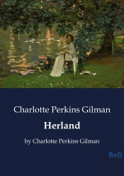 Herland - By Charlotte Perkins Gilman