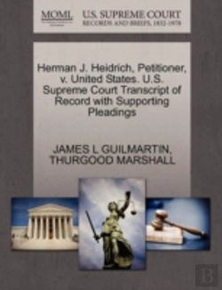 Bertrand.pt - Herman J. Heidrich, Petitioner, V. United States. U.S. Supreme Court Transcript Of Record With Supporting Pleadings