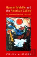 Herman Melville And The American Calling