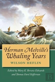 Herman Melville'S Whaling Years
