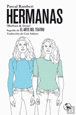 Bertrand.pt - Hermanas (Bárbara & Irene), Seguido De El Arte Del Teatro