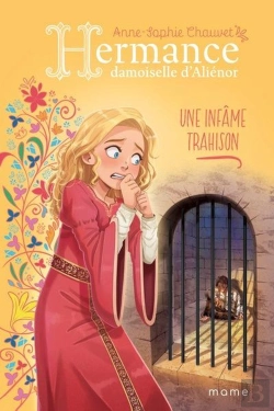 Bertrand.pt - Hermance, Damoiselle D'Aliénor Tome 6 : Une Infâme Trahison