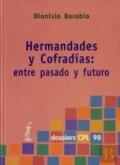 Hermandades Y Cofradías: Entre Pasado Y Futuro