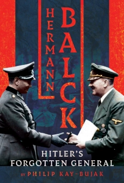 Bertrand.pt - Hermann Balck, Hitler'S Forgotten General