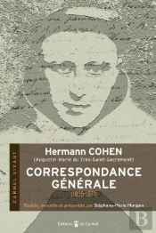 Hermann Cohen (Augustin-Marie Du Très-Saint-Sacrement) : Correspondance Générale (1835-1871)