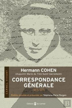Bertrand.pt - Hermann Cohen (Augustin-Marie Du Très-Saint-Sacrement) : Correspondance Générale (1835-1871)