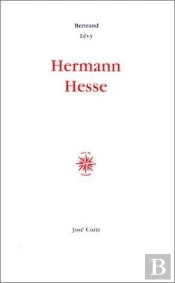 Hermann Hesse ; Une Géographie Existentielle