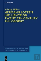 Hermann Lotze'S Influence On Twentieth Century Philosophy