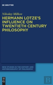 Hermann Lotze'S Influence On Twentieth Century Philosophy