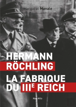 Bertrand.pt - Hermann Rochling : La Fabrique Du 3e Reich