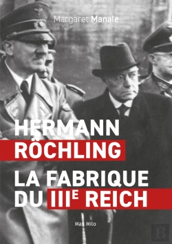 Bertrand.pt - Hermann Röchling. La Fabrique Du Iiie Reich