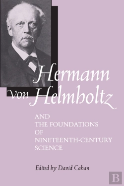 Bertrand.pt - Hermann Von Helmholtz And The Foundations Of Nineteenth-Century Science