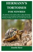 Hermann'S Tortoises For Newbies