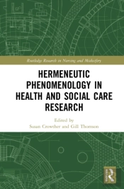 Hermeneutic Phenomenology In Health And Social Care Research