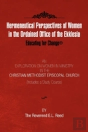 Hermeneutical Perspectives Of Women In The Ordained Office Of The Ekklesia