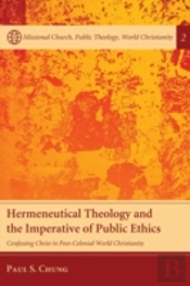 Hermeneutical Theology And The Imperative Of Public Ethics