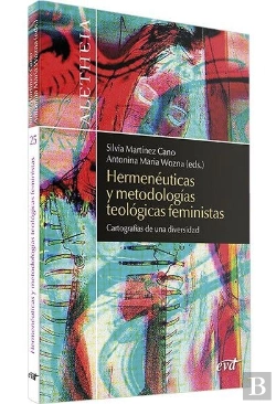 Bertrand.pt - Hermeneuticas Y Metodologias Teologicas Feministas