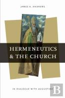 Hermeneutics And The Church