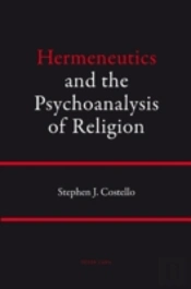 Hermeneutics And The Psychoanalysis Of Religion
