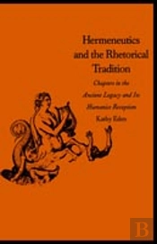 Hermeneutics And The Rhetorical Tradition