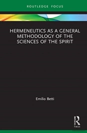 Hermeneutics As A General Methodology Of The Sciences Of The Spirit