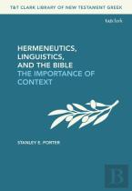 Hermeneutics, Linguistics, And The Bible