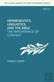Hermeneutics, Linguistics, And The Bible