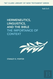 Hermeneutics, Linguistics, And The Bible