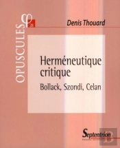 Herméneutique Critique ; Bollack, Szondi, Celan